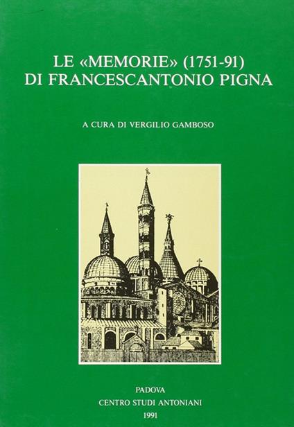 Le «Memorie» (1751-1791) del padre Francescantonio Pigna - Francescantonio Pigna - copertina