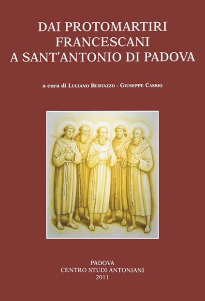 Dai protomartiri francescani a sant'Antonio di Padova. Atti della Giornata di studi (Terni, 11 giugno 2010) - copertina