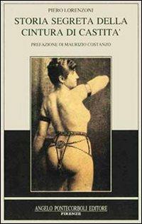 Storia segreta della cintura di castità - Piero Lorenzoni - copertina