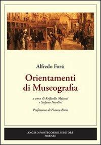 Orientamenti di museografia - Alfredo Forti - copertina