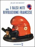 I falsi miti della Rivoluzione francese