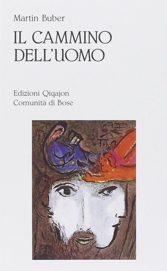 Il cammino dell'uomo secondo l'insegnamento chassidico - Martin Buber - copertina