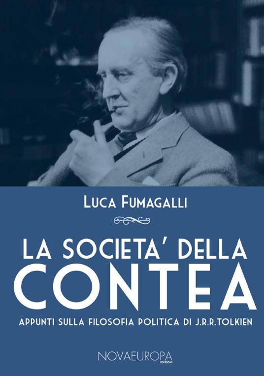 La società della Contea. Appunti sulla filosofia politica di J. R. R. Tolkien - Luca Fumagalli - copertina