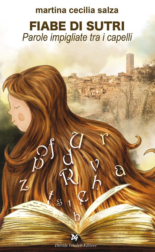 Fiabe di Sutri. Parole impigliate tra i capelli - Martina Cecilia Salza - copertina