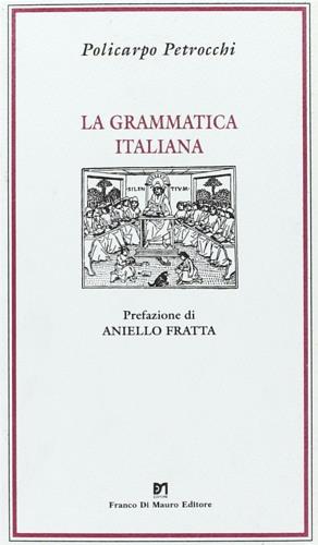 La grammatica italiana - Policarpo Petrocchi - copertina