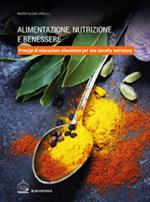 Alimentazione, nutrizione e benessere