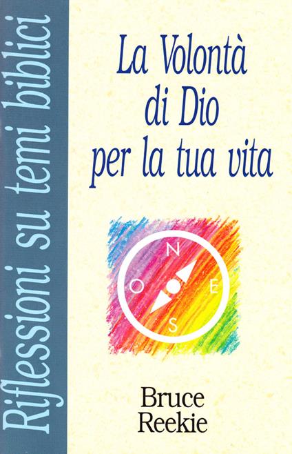 La volontà di Dio per la tua vita - Bruce Reekie - copertina