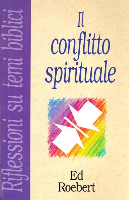 Il conflitto spirituale - Edmund Roebert - copertina