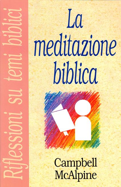 La meditazione biblica - McAlpine Campbell - copertina