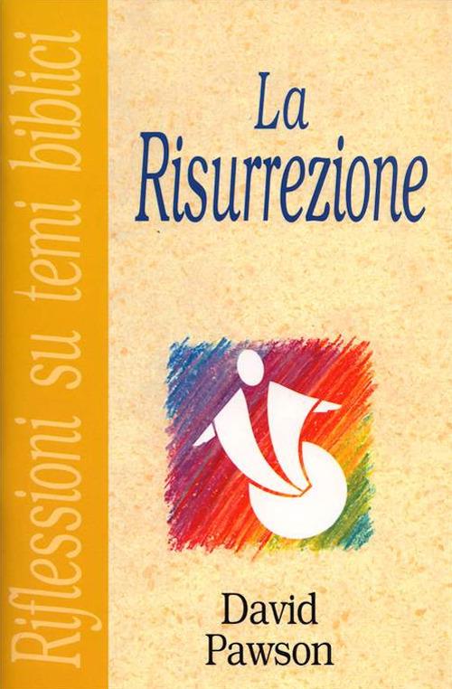 La risurrezione - J. David Pawson - copertina