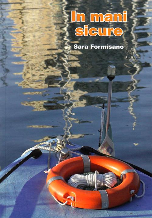 In mani sicure - Sara Formisano - copertina