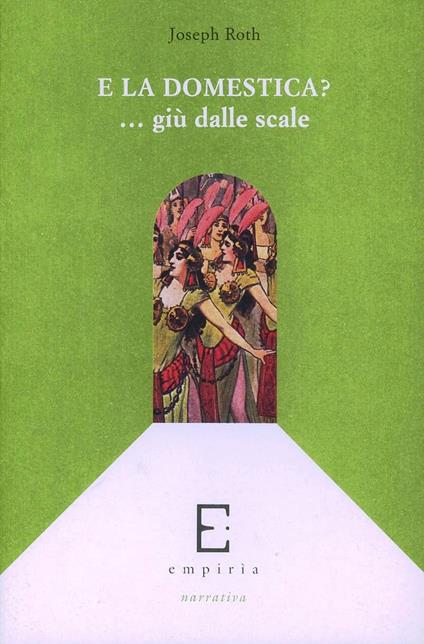 E la domestica? ... Giù dalle scale - Joseph Roth - copertina