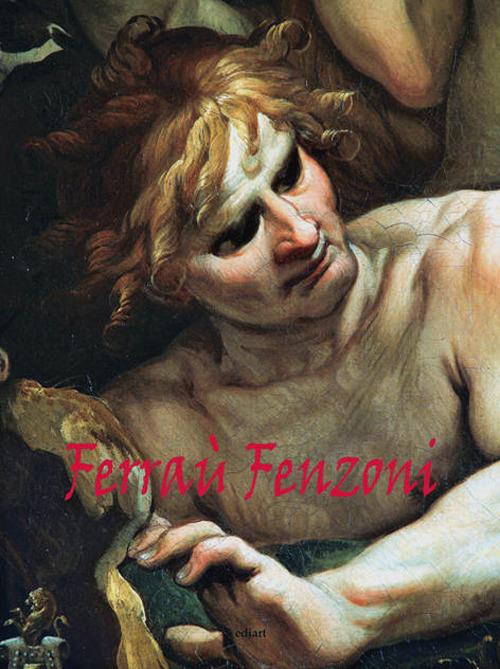 Ferrau Fenzoni. Pittore. Disegnatore. Ediz. italiana e inglese - Giuseppe Scavizzi,Nicolas Schwed - copertina