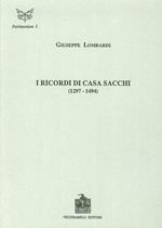 I ricordi di casa Sacchi (1297-1494)