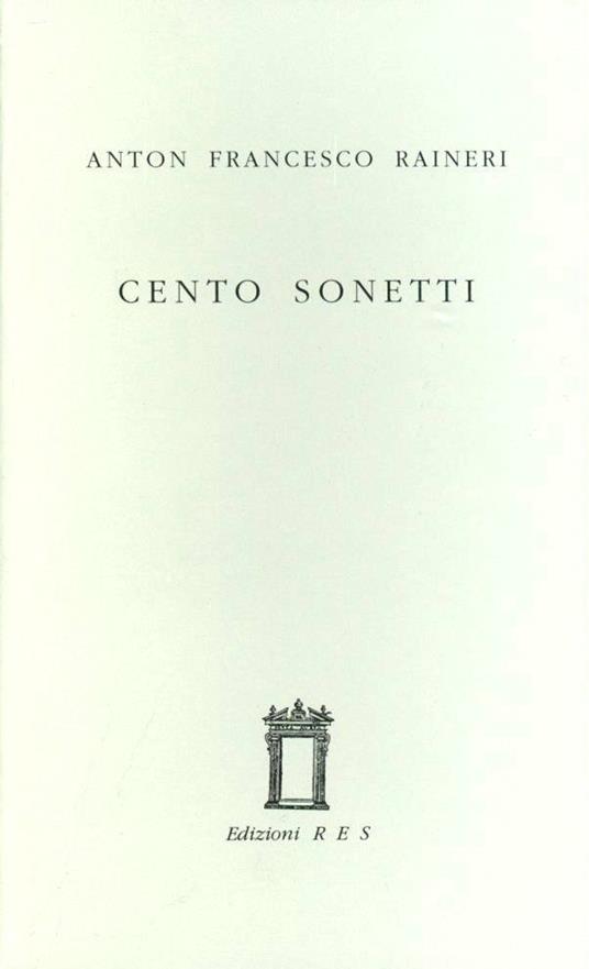 Cento sonetti - Anton F. Raineri - copertina