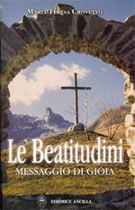 Le beatitudini, messaggio di gioia