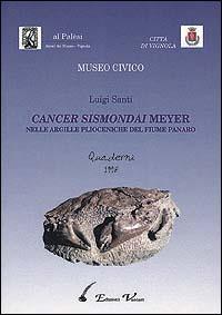 Cancer sismondai meyer nelle argille plioceniche del fiume Panaro - Luigi Santi - copertina