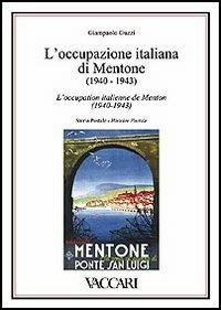 L' occupazione italiana di Mentone (1940-1943). Storia postale-L'occupation italienne de Menton (1940-1943). Histoire postale - Giampaolo Guzzi - copertina