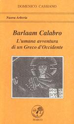 Barlaam Calabro. L'umana avventura di un greco di Calabria