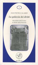 La galassia dei diritti. Dai diritti dell'uomo ai diritti della persona