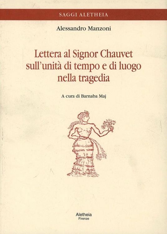 Lettera al signor Chauvet sull'unità di tempo e di luogo nella tragedia - Alessandro Manzoni - copertina