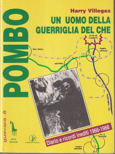 Pombo. Un uomo della guerriglia del Che - Harry Villegas - 3