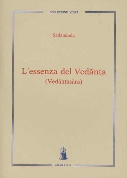 L' essenza del Vedanta (Vedantasara) - Sarasvati Sadananda - copertina