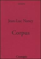 Corpus - Jean-Luc Nancy - Libro - Cronopio - Tessere | IBS