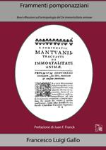 Frammenti pomponazziani. Brevi riflessioni sull'antropologia del De immortalitate animae