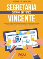 Segretaria di studio dentistico vincente