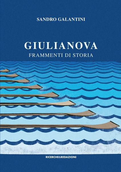 Giulianova. Frammenti di storia - Sandro Galantini - copertina