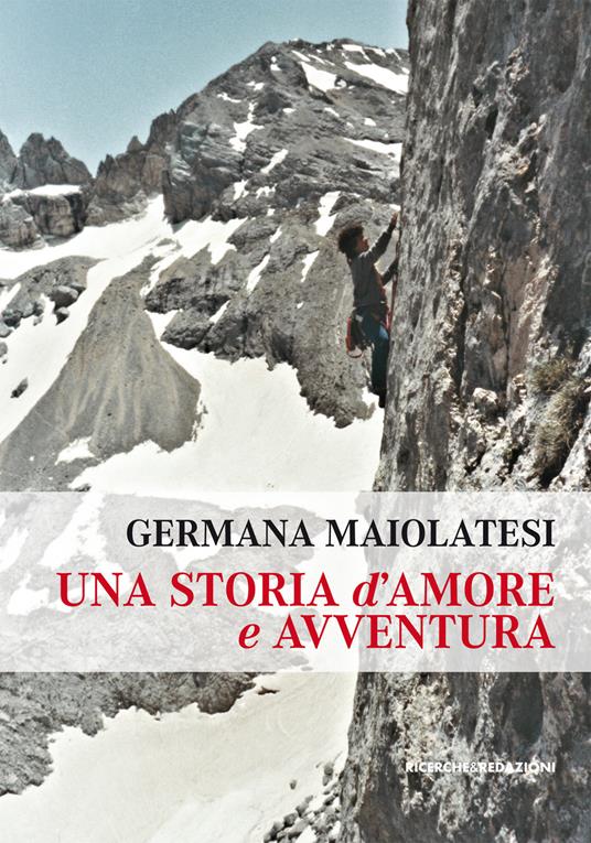 Una storia d'amore e avventura - Germana Maiolatesi - copertina