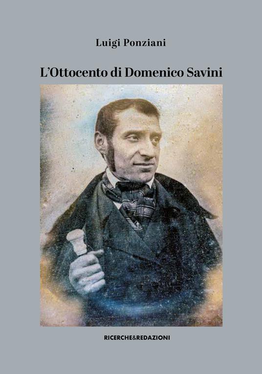 L'Ottocento di Domenico Savini - Luigi Ponziani - copertina