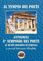 Al tempio dei poeti. Antologia 8° Simposio dei poeti