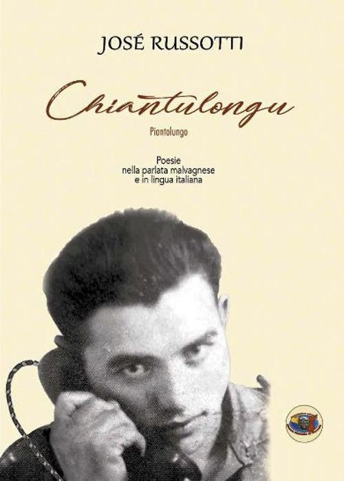 Chiantulongu. Pianto lungo. Testo malvagnese e italiano - José Russotti - copertina