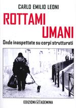 Rottami umani. Onde inaspettate su corpi strutturati