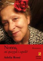 Nonna, mi spazzoli i capelli?