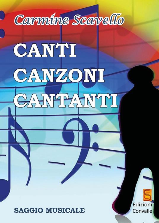 Canti, canzoni, cantanti - Carmine Scavello - copertina