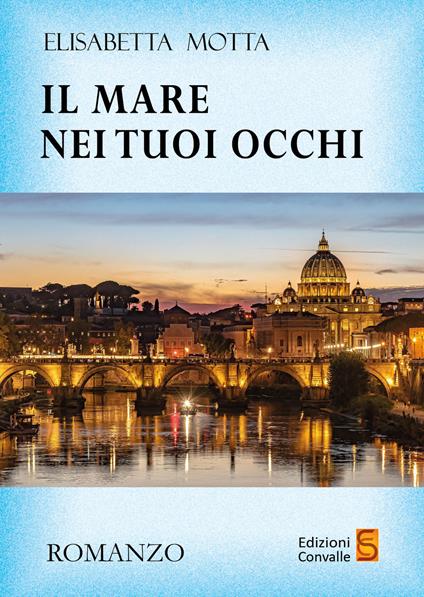 Il mare nei tuoi occhi - Elisabetta Motta - copertina