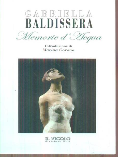 Memorie d'acqua - Gabriella Baldissera - 3