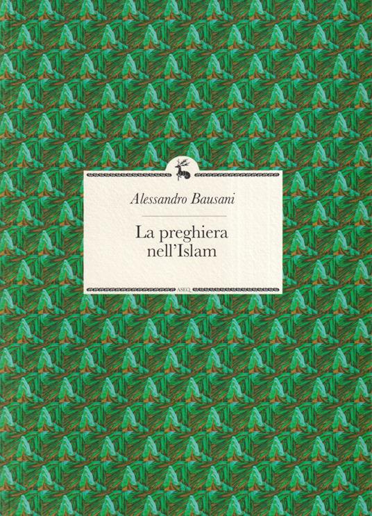 La preghiera nell'Islam - Alessandro Bausani - copertina