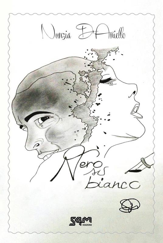 Nero su bianco. Nuova ediz. - Nunzia D'Aniello - copertina