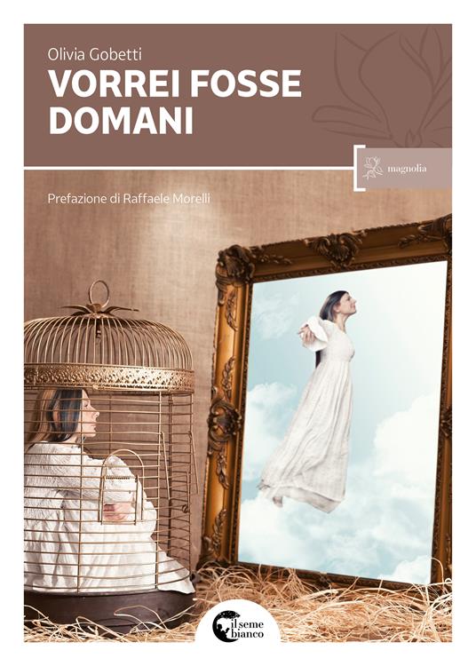 Vorrei fosse domani - Olivia Gobetti - copertina