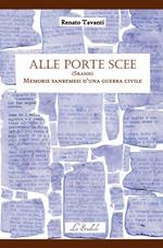 Alle Porte Scee. (Skaios). Memorie sanremesi d'una guerra civile