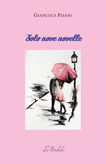 Solo nove novelle - Gianluca Pisani - copertina