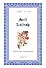 Scritti danteschi. Due o tre parole su Dante Alighieri