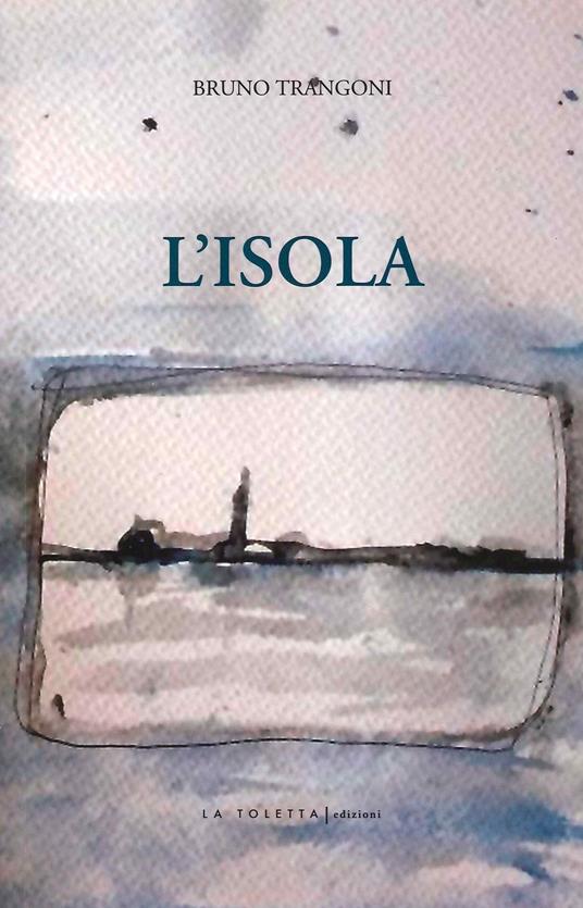 L'isola - Bruno Trangoni - copertina