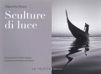 Sculture di luce. Ediz. illustrata - Maurizio Rossi - copertina