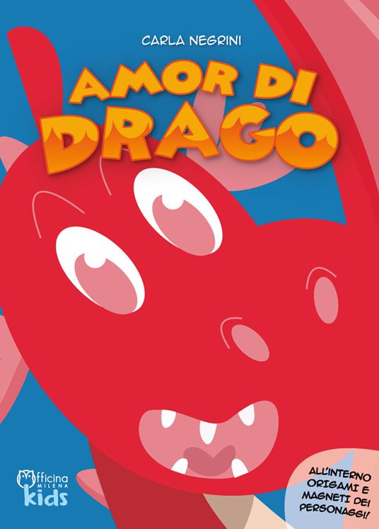 Amor di drago. Ediz. a colori. Con gadget - Carla Negrini - copertina