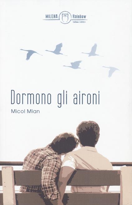 Dormono gli aironi - Micol Mian - copertina